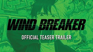 WIND BREAKER  OFFICIAL TEASER TRAILER [upl. by Franciscka]