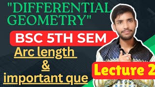 bsc 5th semester maths differential geometry unit 1 arc length lecture 2 [upl. by Winonah391]