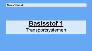 Havo 5  Transport  Basisstof 1 Transportsystemen [upl. by Kcirddehs]