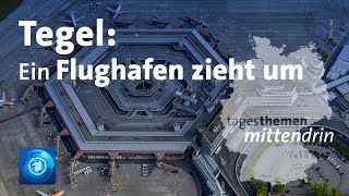 Tegel Ein Flughafen zieht um  tagesthemen mittendrin [upl. by Enylrac932]