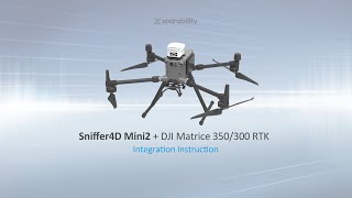 Integrate Sniffer4D Mini2 onto DJI Matrice 350M300 RTK [upl. by Nohshan]