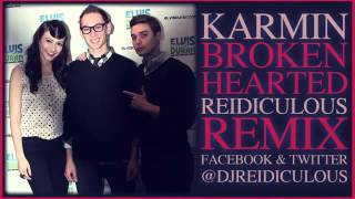 Karmin Brokenhearted Remix Reidiculous YouTube [upl. by Malena682]