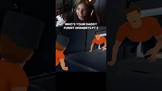 Funny Moments  Who’s Your Daddy [upl. by Nico]