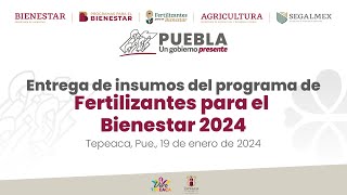 Entrega de Insumos del Programa de Fertilizantes para el Bienestar 2024 [upl. by Nnayllek991]