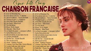 Les Plus Belles Chansons Françaises Musique Francaise Année 70 80 90 2000 [upl. by Janaye]