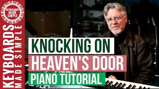 Knocking on Heavens Door Piano Tutorial  Bob Dylan Keyboard Lesson [upl. by Dammahom]