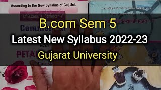 Bcom Sem 5  New Latest Syllabus 202223  Subject List  Gujarat university [upl. by Aimar]