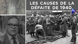 Les causes de la défaite de 1940  PasséPrésent n°277  TVL [upl. by Denae]