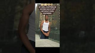 New York Drill Rappers be saying sus stuff without even knowing [upl. by Notnyw]