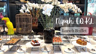 NIPAH  EQ HOTEL KL  Lunch Buffet Review 2023 [upl. by Arik]