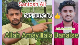 Allah Amay kala kora Banaise gan Song DJ remix OP HERO DJ 👍👍👍 [upl. by Asirahc902]