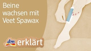 dm erklärt Beine wachsen mit Veet Spawax für schöne Beine [upl. by Ardeahp]