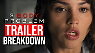 3 Body Problem Netflix Official Trailer Breakdown Everything You Need to Know [upl. by Treiber]