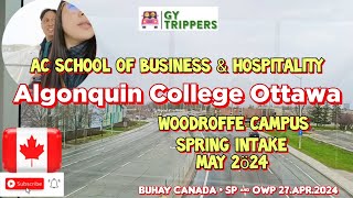 ALGONQUIN COLLEGE OTTAWA WOODROFFE CAMPUS  EXPLORING SCHOOL CAMPUS  SPRING 2024 INTAKE 27Apr24 [upl. by Dev]