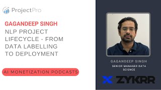 NLP Project Lifecycle  From Data Labelling to Deployment Ft Gagandeep Singh Zykrr [upl. by Mahgem398]