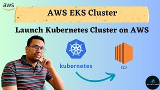 CREATE AWS EKS CLUSTER  Kubernetes on AWS  Kubernetes Basics  Nodes and Pods in Kubernetes [upl. by Adlev192]