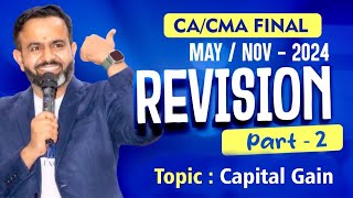 Revision  Final DT MAYNOV24  Capital Gain  PART  2 [upl. by Nylimaj]