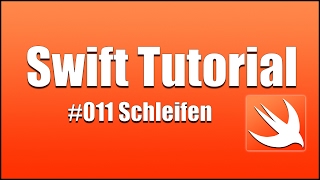 Swift Tutorial DeutschGerman011 Kontrollstrukturen Schleifen quotwhile forquot [upl. by Nagle55]