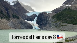 Torres del Paine day 8 Campamento Dickson  Campamento Los PerrosPatagonia Chile 14012024 [upl. by Sumetra]