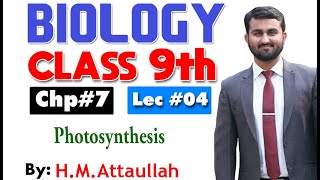 Photosynthesis  Smart syllabus  Chapter 7  9th class Biology ALP Lec 4 [upl. by Aitsirhc]