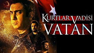 Kurtlar Vadisi Vatan  Tek Parça FULL HD İZLE [upl. by Philipps667]