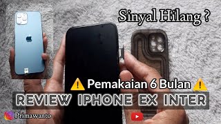 Review Iphone Ex Inter Pemakaian 6 Bulan  Pengalaman Beli Iphone di Renan Store [upl. by Laural]