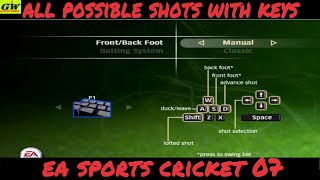 ALL POSSIBLE SHOTS WITH KEYS  EA SPORTS CRICKET 07 [upl. by Ovid113]