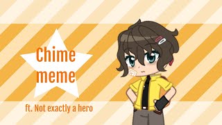 Chime meme  Gacha Club  Not exactly a hero  Happy birthday to me [upl. by Siana]