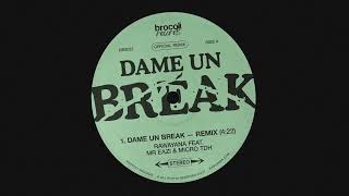 Rawayana Mr Eazi Micro TDH  Dame Un Break Remix [upl. by Supen]