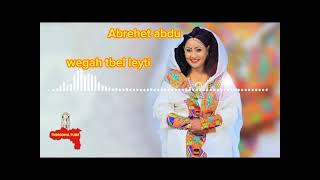 Tigrinya old music Abrehet abdu Wegah tbel leytitigraymusic eritreanmusic ethiopianmusic [upl. by Akenor560]