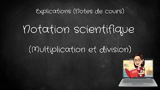 Notes de cours notation scientifique mul et div [upl. by Anirac580]