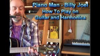 Billy Joel Piano Man Lesson on Guitar and Harmonica by George Goodman of HarpNGuitarcom [upl. by Cathy]