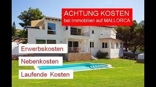 Kosten vor und nach dem Immobilienkauf auf Mallorca TERHÜRNE PROPERTIES [upl. by Latashia]