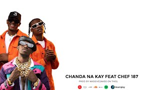 Chanda Na Kay Ft Chef 187  For what Official Visualizer [upl. by Elizabet]