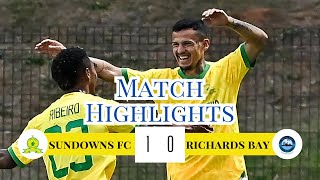 Sundowns Mendieta Goal Edge Richards Bay in LastMinute Thriller DStv Premiership PSL 2024 [upl. by Oicatsana]