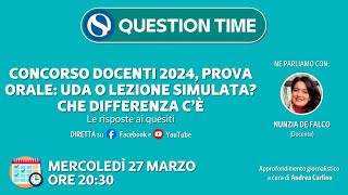 Concorso docenti 2024 prova orale UDA o lezione simulata Le risposte ai quesiti [upl. by Nayt]