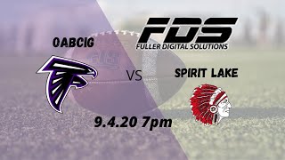 OABCIG  Spirit Lake football 9420 7 pm kick off [upl. by Natsirhc]