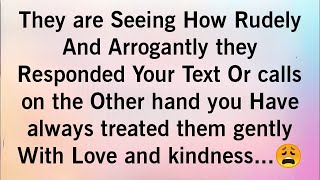 They are seeing how rudely and arrogantly they responded your text or calls on the other hand you😩 [upl. by Wilma]