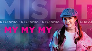 STEFANIA  MY MY MY  MISFIT THE SWITCH  OFFICIËLE MUZIEKVIDEO [upl. by Alfie]