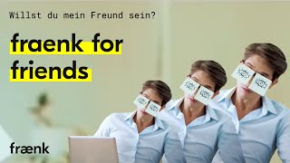 fraenk  Werbung Song  fraenk for friends [upl. by Kristofor841]