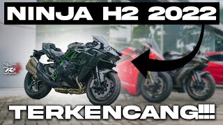 Kawasaki Ninja H2 2022 Motor Terkencang dengan segudang Fitur Menarik [upl. by Mundt]