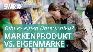 Check 2021 Marke und Eigenmarke oft vom selben Hersteller  Marktcheck SWR [upl. by Nwahsyd]