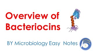 Overview Bacteriocins [upl. by Netsyrc]