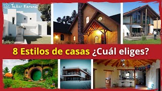 8 ESTILOS de CASAS Elige cómo quieres que sea tu casa [upl. by Shimkus412]