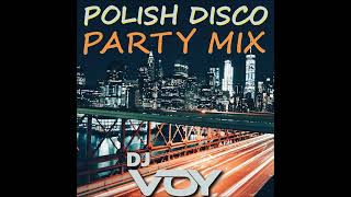 Polish Disco Party Mix 2024 NYC  DJ VOY [upl. by Kcirtap759]