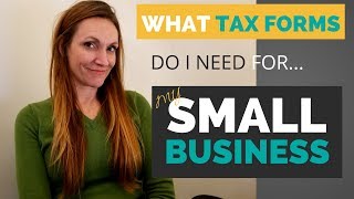 What Tax Forms do I File For My Business [upl. by Rihsab]