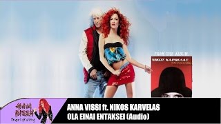 Νίκος Καρβέλας  Άννα Βίσση  Όλα Είναι Εντάξει Audio [upl. by Ecnadnac]