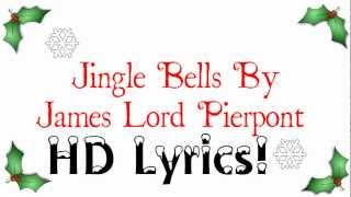 James Lord Pierpont  Jingle Bells HD Lyrics [upl. by Neelyt]