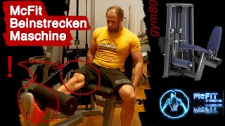 McFit BEINSTRECKEN MASCHINE  Beinübung  Gym 80  Richtige Ausführung  Beintraining  Leg day [upl. by Nathalia]