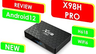 X98H Pro Review Test TV Box H618 4GB 64GB Android 12 [upl. by Eilyah]